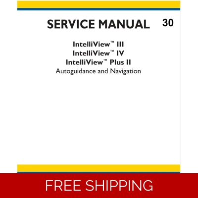 NEW HOLLAND INTELLIVIEW III, INTELLIVIEW IV, INTELLIVIEW PLUS II AUTOGUIDANCE AND NAVIGATION SERVICE NEW HOLLAND INTELLIVIEW III, INTELLIVIEW IV, INTELLIVIEW PLUS II AUTOGUIDANCE AND NAVIGATION SERVICE